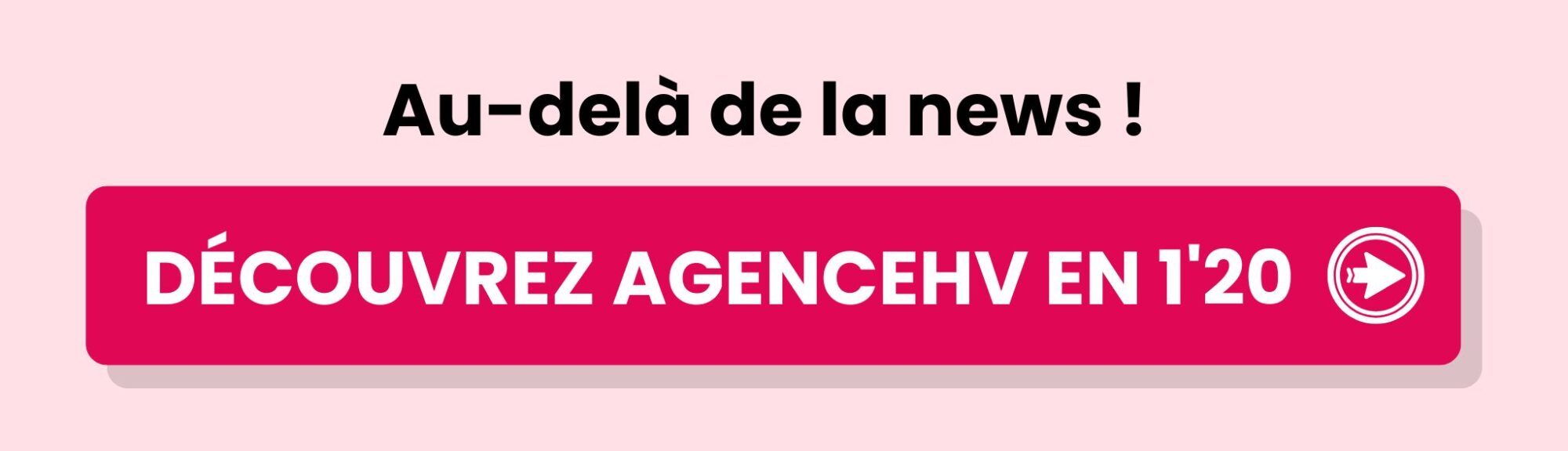 Bandeau Agencehv video 1 - Les indiscretions